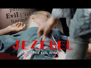 Jezebel The Evil Wife (Official short Film) Malawi