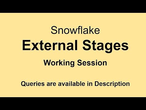 Snowflake - External Stages - Working Session