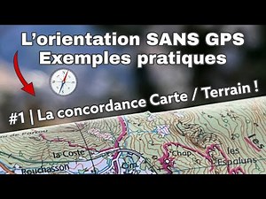 L’orientation SANS GPS, exemples pratiques | #1 La concordance carte /terrain !