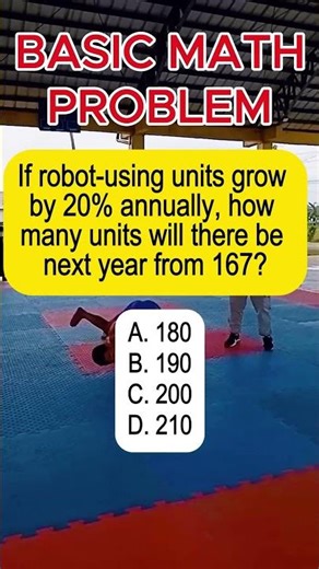 If robot-using units grow by 20% annually, how many units will there be next year from 167? #math