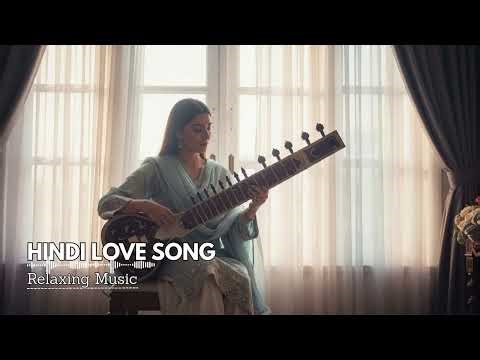 Soft Bollywood Love Songs 💫 | Dreamy Hindi Music to Calm Your Mind