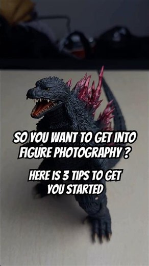 So you want to get into figure photography ? #figurephotography #godzilla #tips