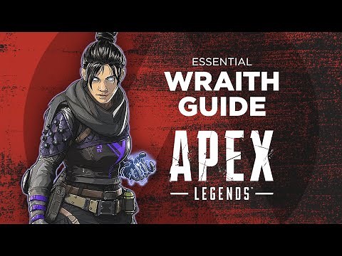 Essential WRAITH Guide For APEX LEGENDS Noobs & Pros