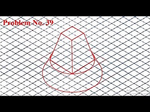 Isometric projections, Problem 39 isometric sheet, Engineering Graphics. Engineering Visualization