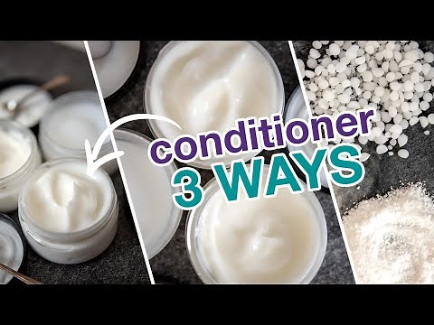 Super Simple Hair Conditioner 3 WAYS | Easy 3-ingredient creamy conditioner with BTMS 25