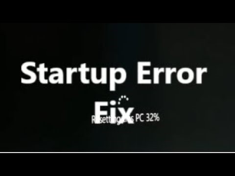 how to fix Windows 11, 10 Startup Error, Fix Easy Way