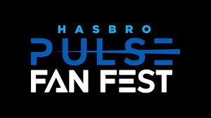 Hasbro Announces New Hasbro Pulse Fan Fest Event and Here's What To Expect — GeekTyrant