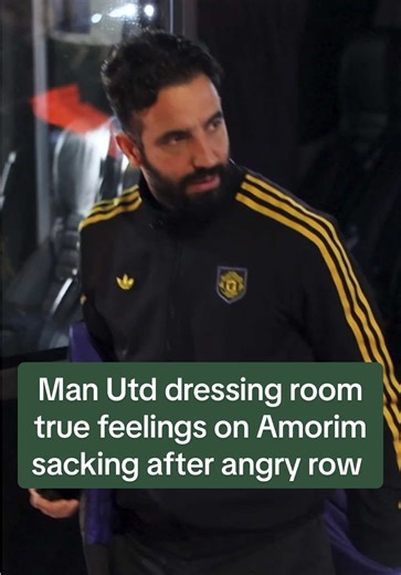 Man Utd dressing room true feelings on Amorim sacking after angry row #manchesterunited #amorim #fyp