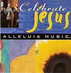 Alleluia Worship Band - Celebrate Jesus