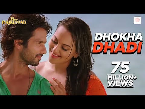 Dhokha Dhadi - Official Video Song | R...Rajkumar | Shahid Kapoor, Sonakshi | Arijit Singh | Pritam