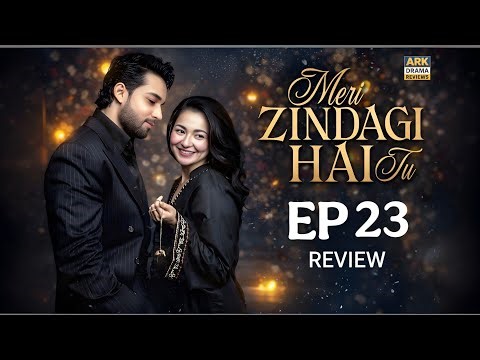 Meri Zindagi Hai Tu Ep 23 & 24 Teaser (Part2) Review, Promo Breakdown & Twist#episode23#epsiode23