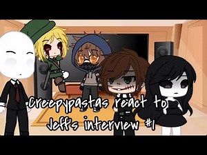 Creepypastas react to Jeff the killer’s interview #1 || Gacha Club||
