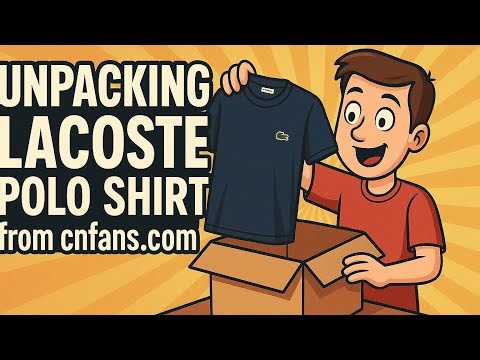 Unboxing the Classic Lacoste Polo Shirt from cnfans.com 🐊 | Designer Fashion Haul #LacosteUnboxing