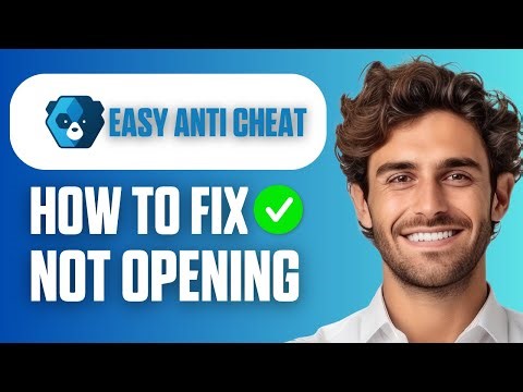 How To Fix Easy Anti Cheat Not Opening (New Method 2026)
