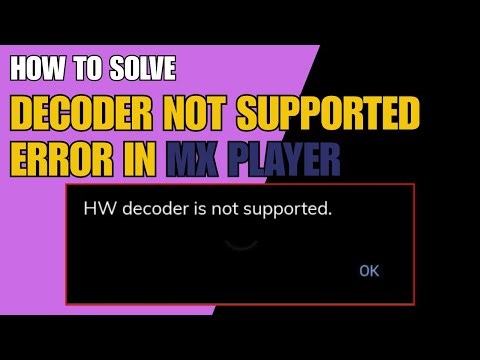 Fix HW Decoder Is Not Supported Error in MX Player