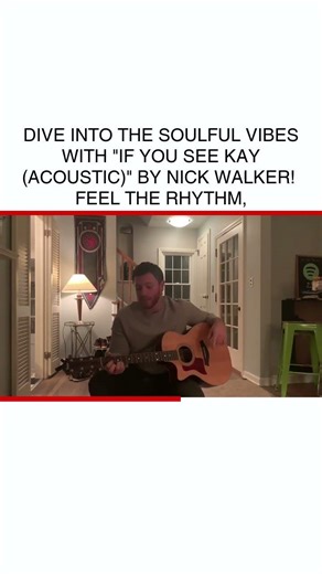 Soulful Acoustic Vibes: Nick Walker's If You See Kay 🎸✨ #AcousticMusic #SoulMusic