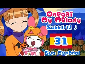 Onegai My Melody Sukkiri ♪ Episodio 31 🎃 (SUB ESPAÑOL)