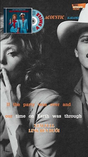 [ACOUSTIC KARAOKE] Die With A Smile - Lady Gaga, Bruno Mars...If the world was ending...