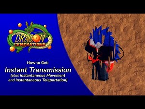 (Dragon Generations) How to get Instant Transmission + Showcase
