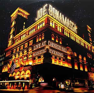Joe Bonamassa - Live At Carnegie Hall – An Acoustic Evening