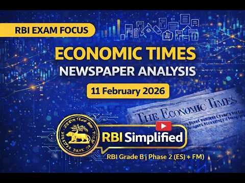 Economic Times Analysis | 11th February 2026 | RBI • Economy • Banking Current Affairs