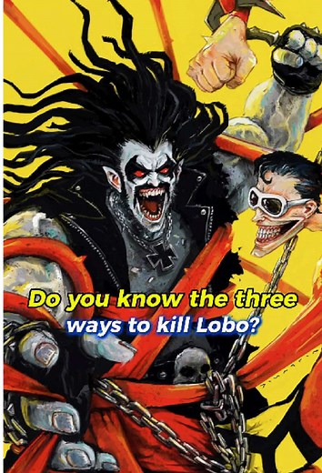 Do you know the three ways to kill Lobo? #fyp #lobo #dc #krypton #tiktokcomfortwatchcontest