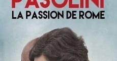Pasolini, La passion de Rome (2014)  - Ver Película Completa en Español - FULLTV