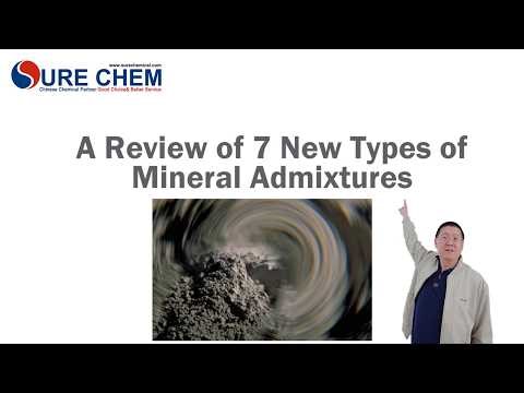 A Review of 7 New Types of Mineral Admixtures