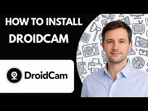 How to Install DroidCam Full Guide 2026