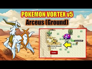 Pokemon Vortex v5 2k25 | Evento de Arceus (Ground) | Balber Tacilla * - *