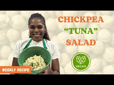 Chickpea “Tuna” Salad | Plant-Based Recipe Series with Dr. Monique