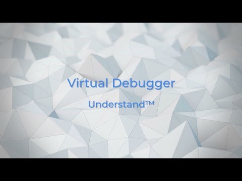 Debug Smarter, Not Harder: A tour of Understand's new Virtual Debugger
