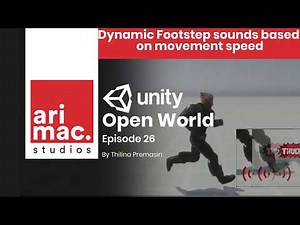 Unity Open World #26 - Dynamic Footstep sounds based on movement speed