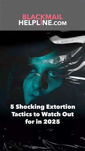 5 Shocking Extortion Tactics to Watch Out for in 2025