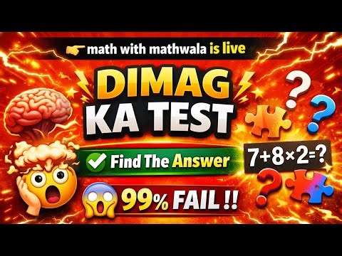 math with mathwala is live💥 Math Game ✅ Dimag ka test 💥Find answer✅ 99% Fail