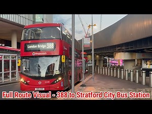 Full Route Visual | London Bus Route 388 - London Bridge to Stratford City | (12508) SN16OHX