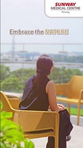 🌿 Step into serenity - at Sunway Medical Centre Penang