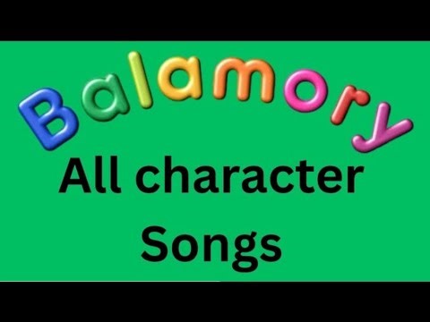 Balamory all character songs 2