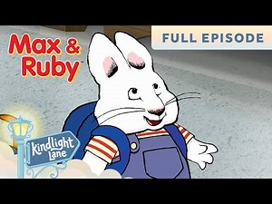 Max & Ruby - Max and Ruby's Train Trip / Go To Sleep, Max / Conductor Max - FULL EPISODE