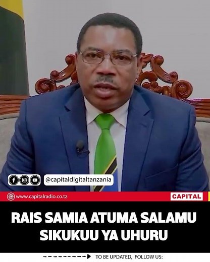 RAIS SAMIA ATUMA SALAMU SIKUKUU YA UHURU