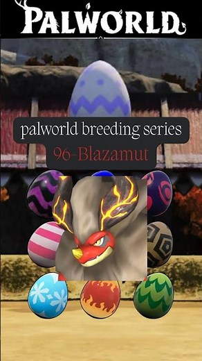 Blazamut Breeding | Full Palworld Breeding Series ( 8 Combos ) #palworld #breeding #pals