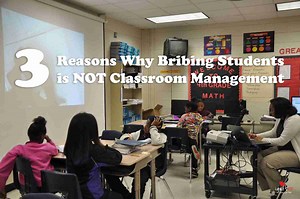 Bribery in NOT Classroom Management - IgnitED