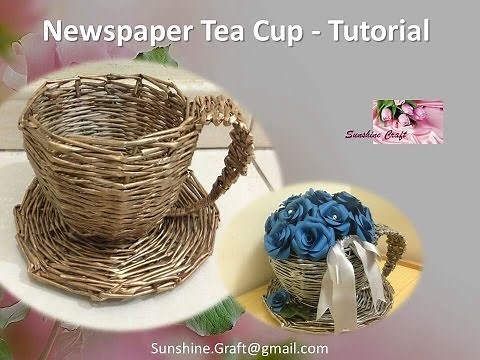 D.I.Y - Newspaper Tea Cup 1 - Tutorial