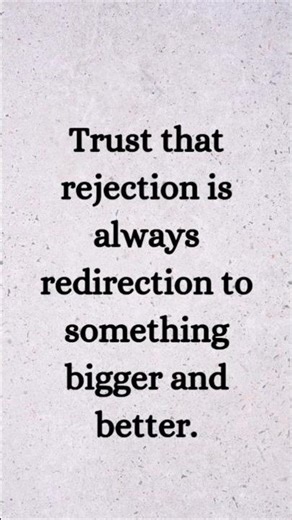 Rejection is Redirection ✨