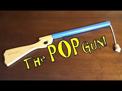 The Pop Gun (An All-Time Classic TOY!)