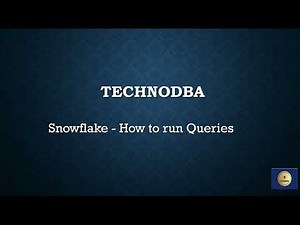Snowflake - How to run Queries