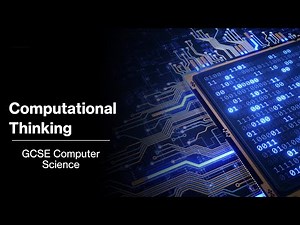 Computational Thinking - GCSE Computer Science