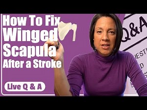 How to fix a winged scapula after a stroke