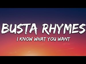 Busta Rhymes, Mariah Carey - I Know What You Want (Lyrics) ft. Flipmode Squad | 1hour Lyrics