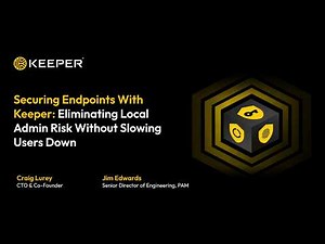 Securing Endpoints With Keeper: Eliminating Local Admin Risk Without Slowing Users Down